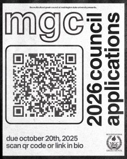 Want to make a difference in your community?
Apply for the Multicultural Greek Council by October 20th
For any questions email mgc.president@wsu.edu
Positions:
- Executive President
- Executive Vice President
- Vice President of Standards
- Vice President of Finance & Administration
- Vice President of Scholarship
- Vice President of Programming
- Vice President of Service
- Vice President of Diversity, Equity, and Inclusion
- Vice President of Recruitment
- Vice President of Public Relations