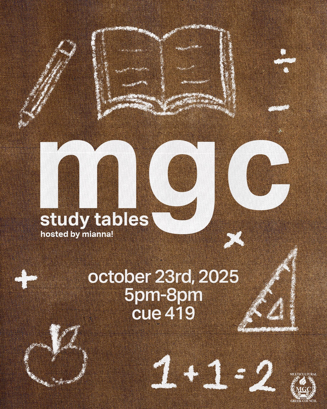 Need a space to study this week?
Our amazing VP of Scholarship Mianna will be hosting MGC Study Tables this Thursday at CUE 419!
Hope to see you there!